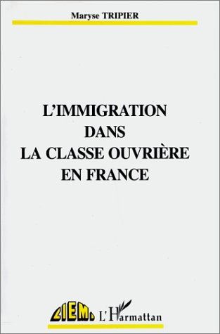 L'immigration dans la classe ouvrière en France (9782738406408-front-cover)