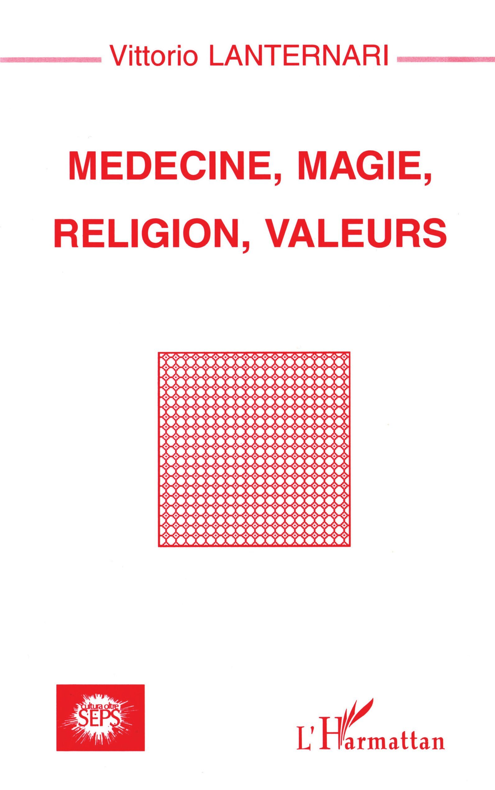 MEDECINE, MAGIE, RELIGION, VALEURS (9782738450470-front-cover)