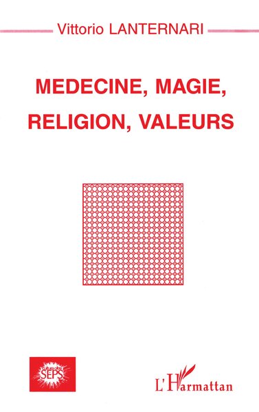 MEDECINE, MAGIE, RELIGION, VALEURS (9782738450470-front-cover)