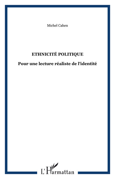 Ethnicité politique, Pour une lecture réaliste de l'identité (9782738426512-front-cover)