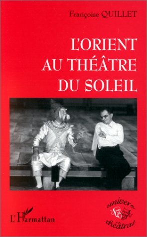 L'ORIENT AU THEÂTRE DU SOLEIL (9782738479204-front-cover)