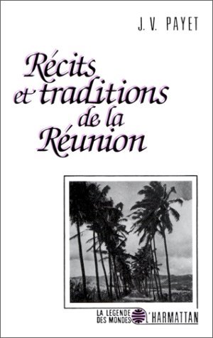 Récits et traditions de la Réunion (9782738402875-front-cover)