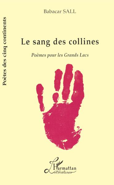 Le Sang des Collines, Poèmes pour les Grands Lacs (9782738471604-front-cover)