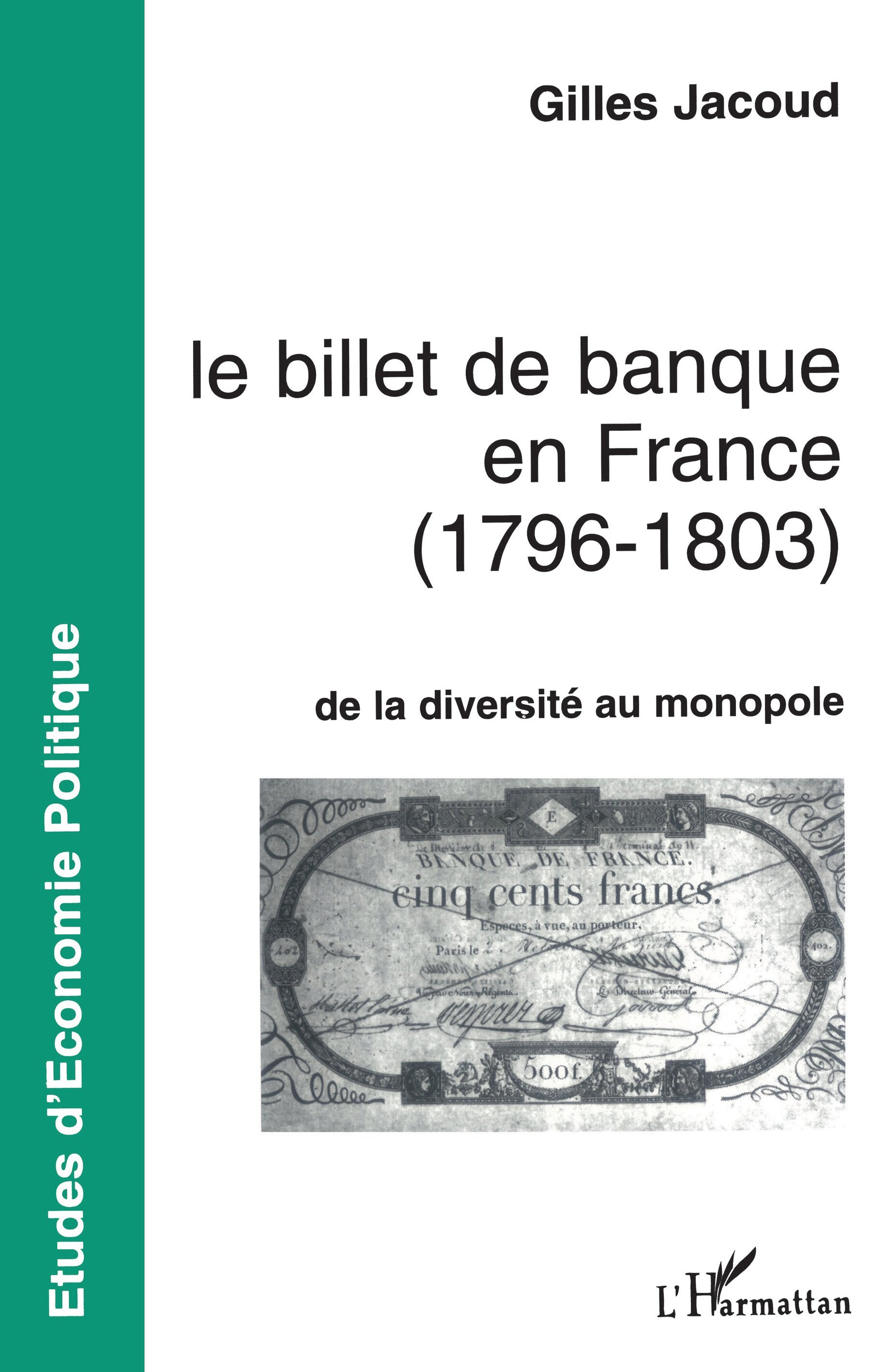 Le billet de banque en France (1796-1803), De la diversité au monopole (9782738441751-front-cover)