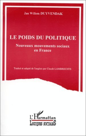 Le poids du politique, Nouveaux mouvements sociaux en France (9782738425874-front-cover)