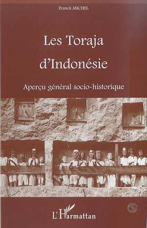 LES TORAJA D'INDONESIE, Aperçu général socio-historique (9782738490148-front-cover)