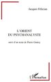 L'orient du psychanalyste, Suivi d'un texte de Pierre Ginésy (9782738438539-front-cover)