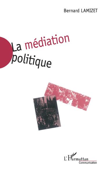 La Médiation Politique (9782738471475-front-cover)