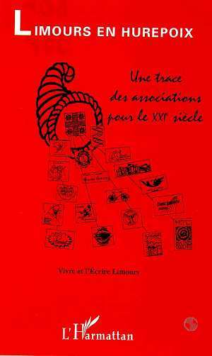 LIMOURS EN HUREPOIX, Une trace des associations pour le XXIe siècle - (Vivre et l'Ecrire Limours) (9782738495020-front-cover)