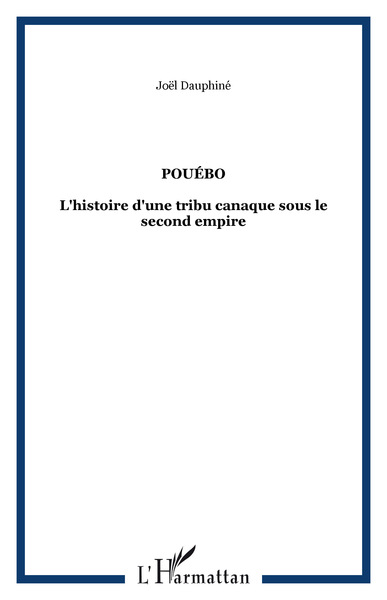 Pouébo, L'histoire d'une tribu canaque sous le second empire (9782738411136-front-cover)