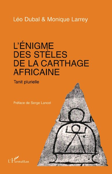 L'énigme des stèles de la Carthage africaine, Tanit plurielle (9782738430694-front-cover)