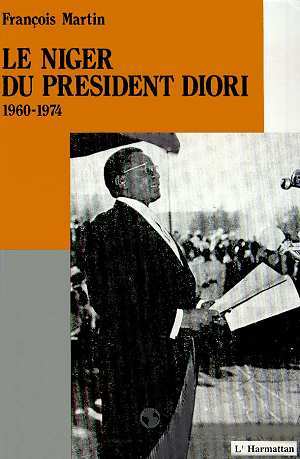 Le Niger du Président Diori 1960 - 1974 (9782738409522-front-cover)