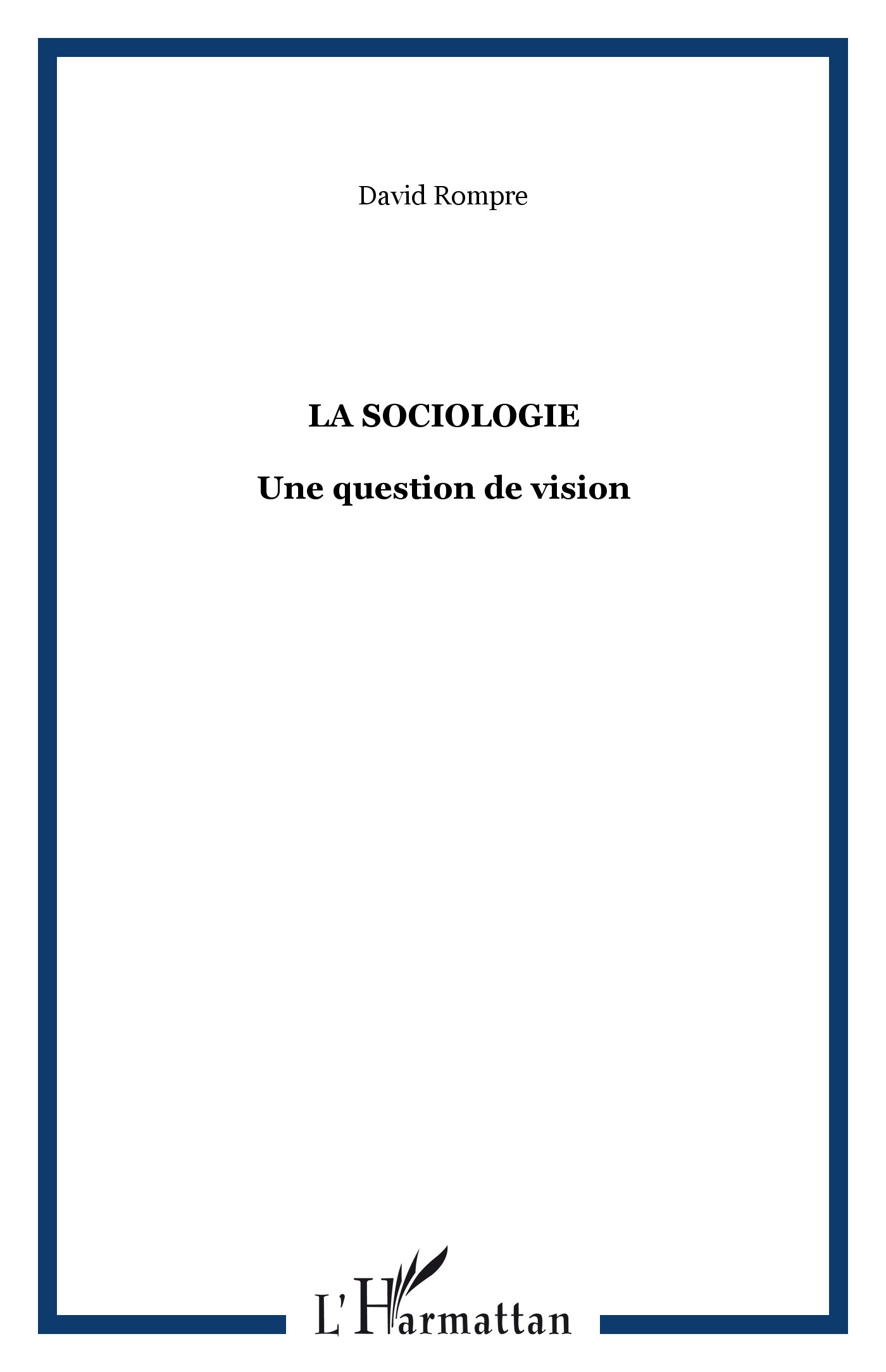 LA SOCIOLOGIE, Une question de vision (9782738499448-front-cover)