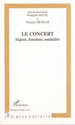 LE CONCERT, Enjeux, fonctions, modalités (9782738498762-front-cover)
