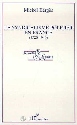 Le syndicalisme policier en France (1880-1940) (9782738438034-front-cover)