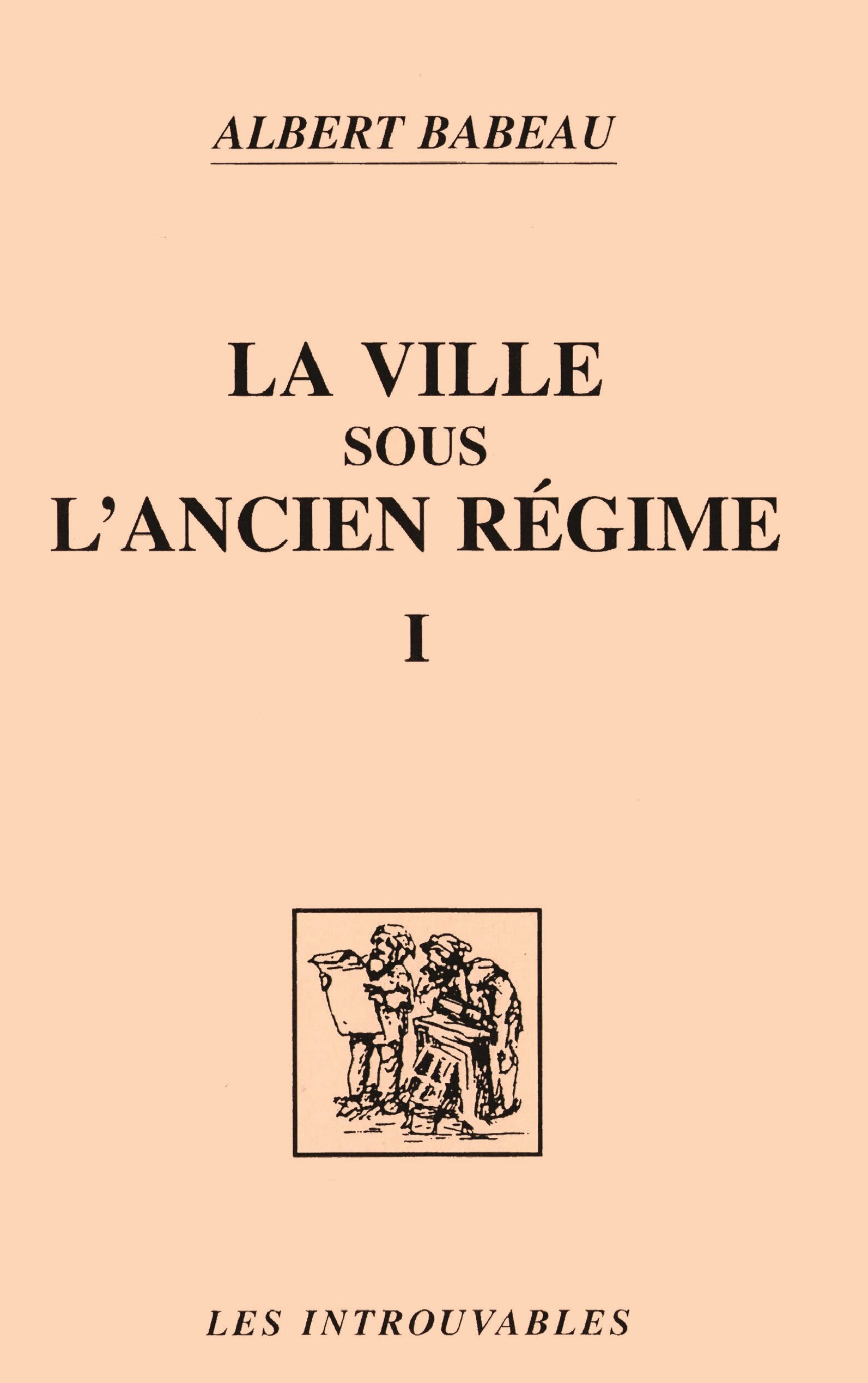 La ville sous l'ancien régime (Volume 1) (9782738457196-front-cover)