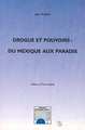 DROGUE ET POUVOIRS : DU MEXIQUE AU PARADIS (9782738484369-front-cover)