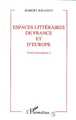 Tracées francophones, Espaces littéraires de France et d'Europe - Tome 2 (9782738447500-front-cover)