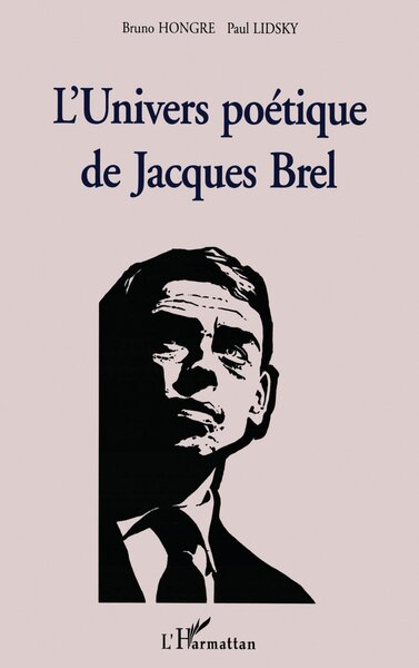 L'UNIVERS POÉTIQUE DE JACQUES BREL (9782738467454-front-cover)