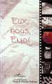 EUX, NOUS, EMOI, (Vivre et l'Ecrire Orléans) (9782738489609-front-cover)