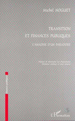 TRANSITIONS ET FINANCES PUBLIQUES, L'analyse d'un paradoxe (9782738498687-front-cover)