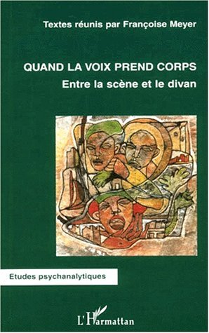 QUAND LA VOIX PREND CORPS, Entre la scène et le divan (9782738497635-front-cover)
