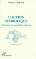 L'Action symbolique, Fondements de psychologie culturelle (9782738439291-front-cover)