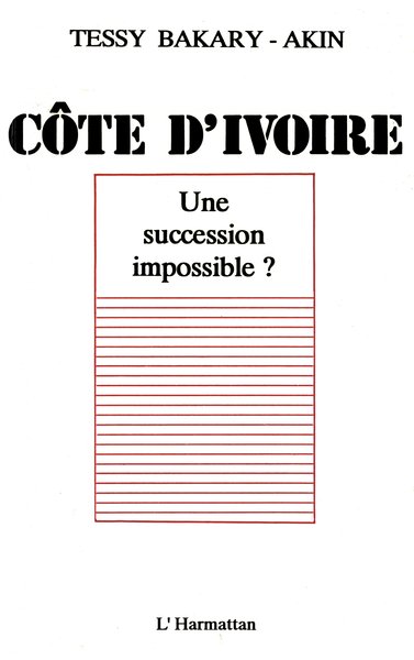 Côte-d'Ivoire : une succession impossible ? (9782738408723-front-cover)