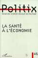 Politix, LA SANTÉ À L'ÉCONOMIE (9782738481368-front-cover)