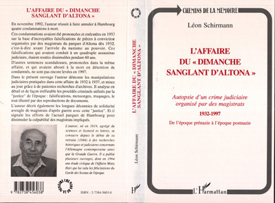 L'affaire du "dimanche sanglant d'Altona", Autopsie d'un crime judiciaire organisé par des magistrats 1932-193 (9782738456038-front-cover)