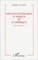 Tracées francophones, Espaces littéraires d'Afrique et d'Amérique - Tome 1 (9782738447494-front-cover)