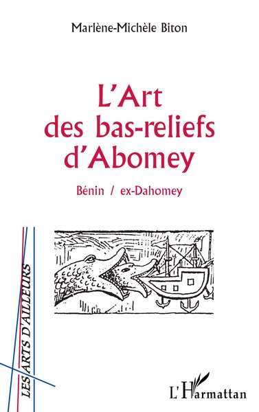 L'ART DES BAS-RELIEFS D'ABOMEY, Bénin / ex-Dahomey (9782738494450-front-cover)