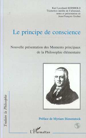 LE PRINCIPE DE CONSCIENCE, Nouvelle présentation des Moments principaux de la philosophie élémentaire (9782738475640-front-cover)