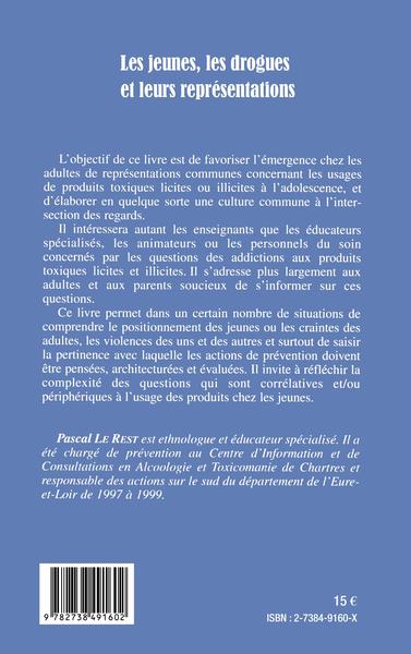 LES JEUNES, LES DROGUES ET LEURS REPRESENTATIONS (9782738491602-back-cover)