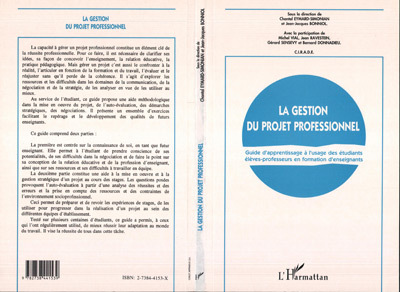 La gestion du projet professionnel, Guide d'apprentissage à l'usage des étudiants en formation d'enseignants (9782738441539-front-cover)