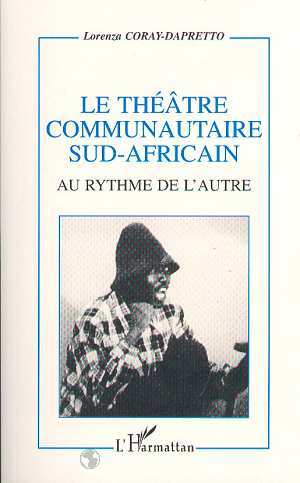 Le théâtre communautaire sud-africain, Au rythme de l'autre (9782738442659-front-cover)