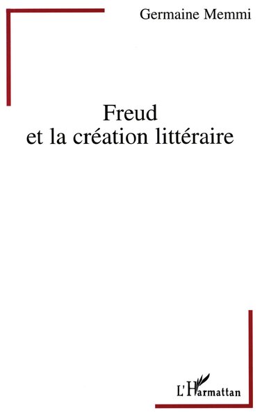 Freud et la création littéraire (9782738438119-front-cover)