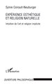 Expérience esthétique et religion naturelle, Intuition de l'art et religion implicite (9782738463036-front-cover)