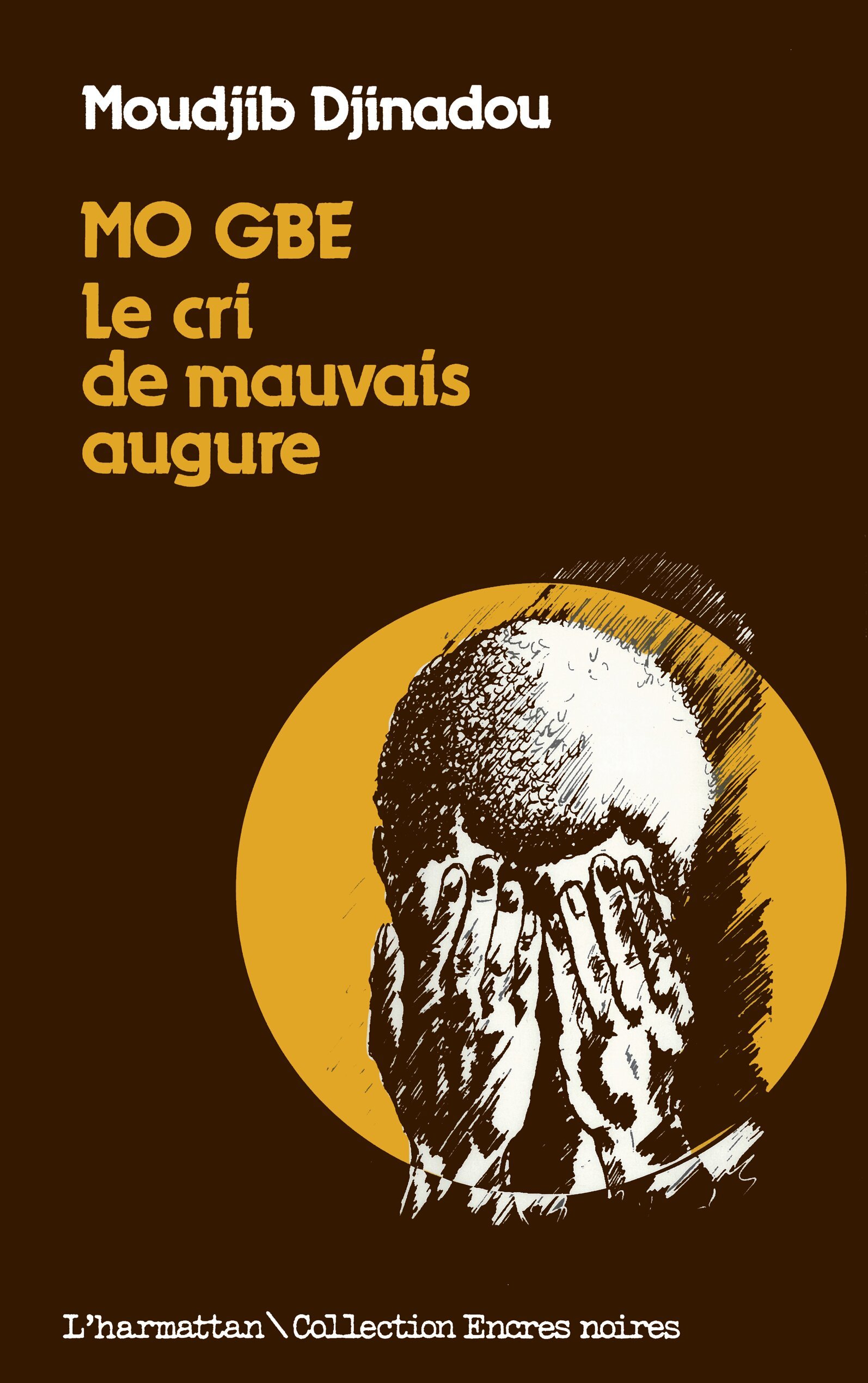 Mogbé, Le cri de mauvais augure (9782738409898-front-cover)