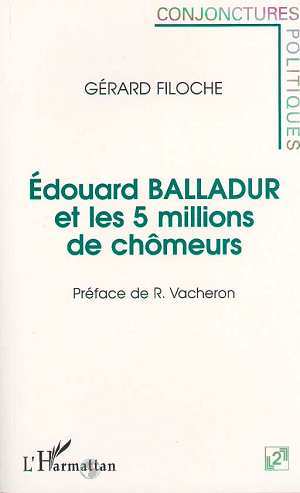 Edouard Balladur et les 5 millions de chômeurs (9782738417565-front-cover)