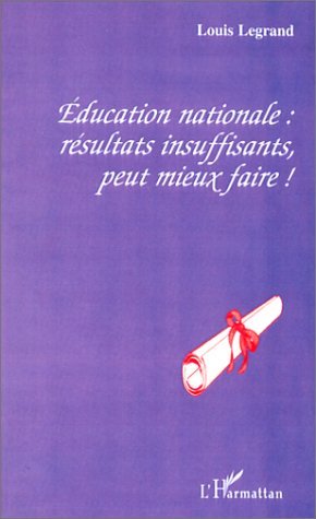 ÉDUCATION NATIONALE : RÉSULTATS INSUFFISANTS, PEUT MIEUX FAIRE ! (9782738488732-front-cover)