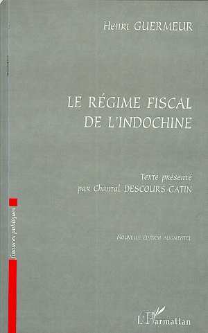 LE REGIME FISCAL DE L'INDOCHINE (9782738484420-front-cover)