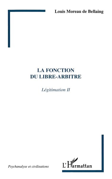 LA FONCTION DU LIBRE-ARBITRE, Légitimation II (9782738499875-front-cover)