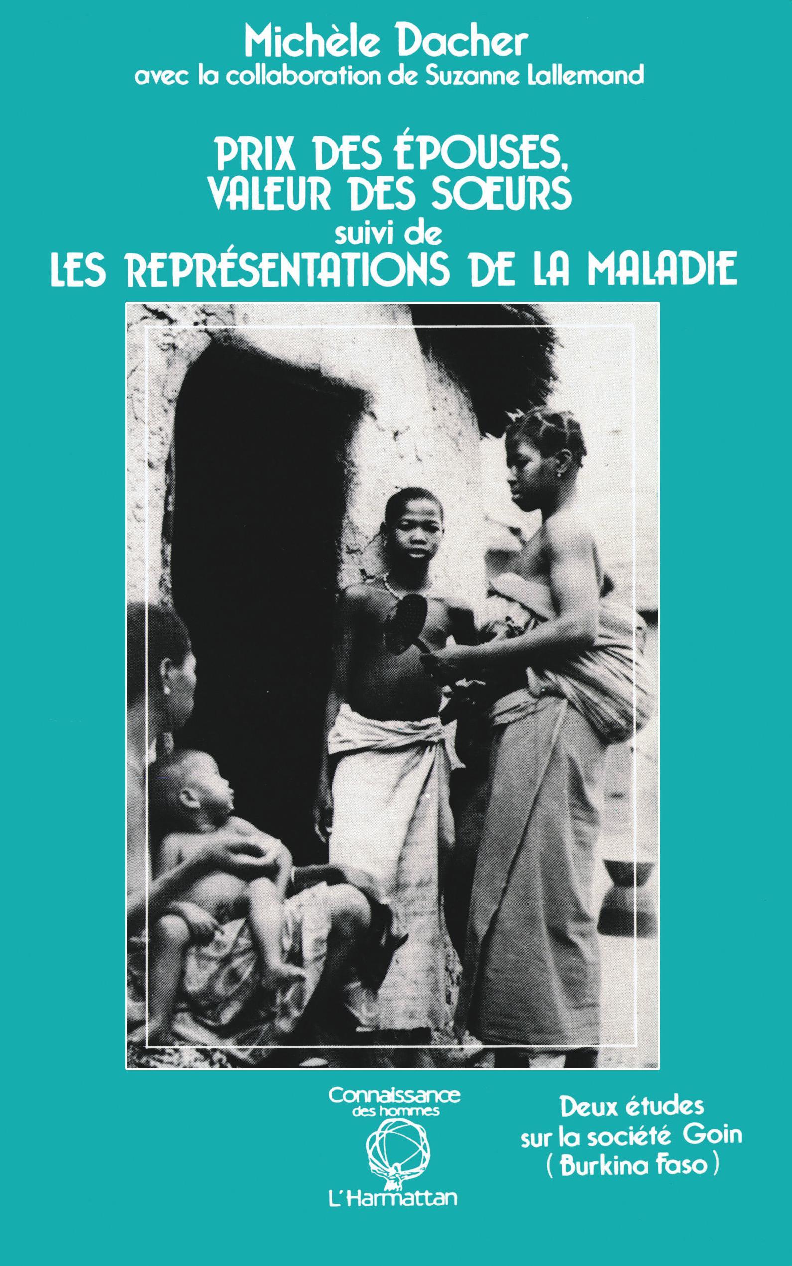 Prix des épouses, valeur des soeurs, Suivi de "Les représentations de la maladie" (9782738412805-front-cover)