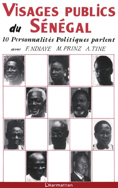 Visages publics au Sénégal, 10 personnalités politiques parlent (9782738405678-front-cover)