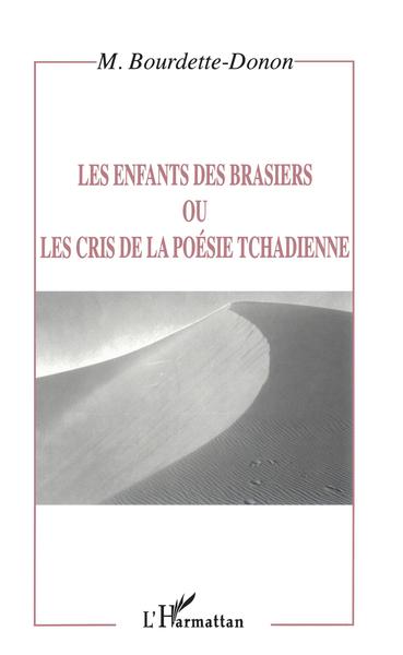 LES ENFANTS DES BRASIERS OU LES CRIS DE LA POÉSIE TCHADIENNE (9782738487957-front-cover)
