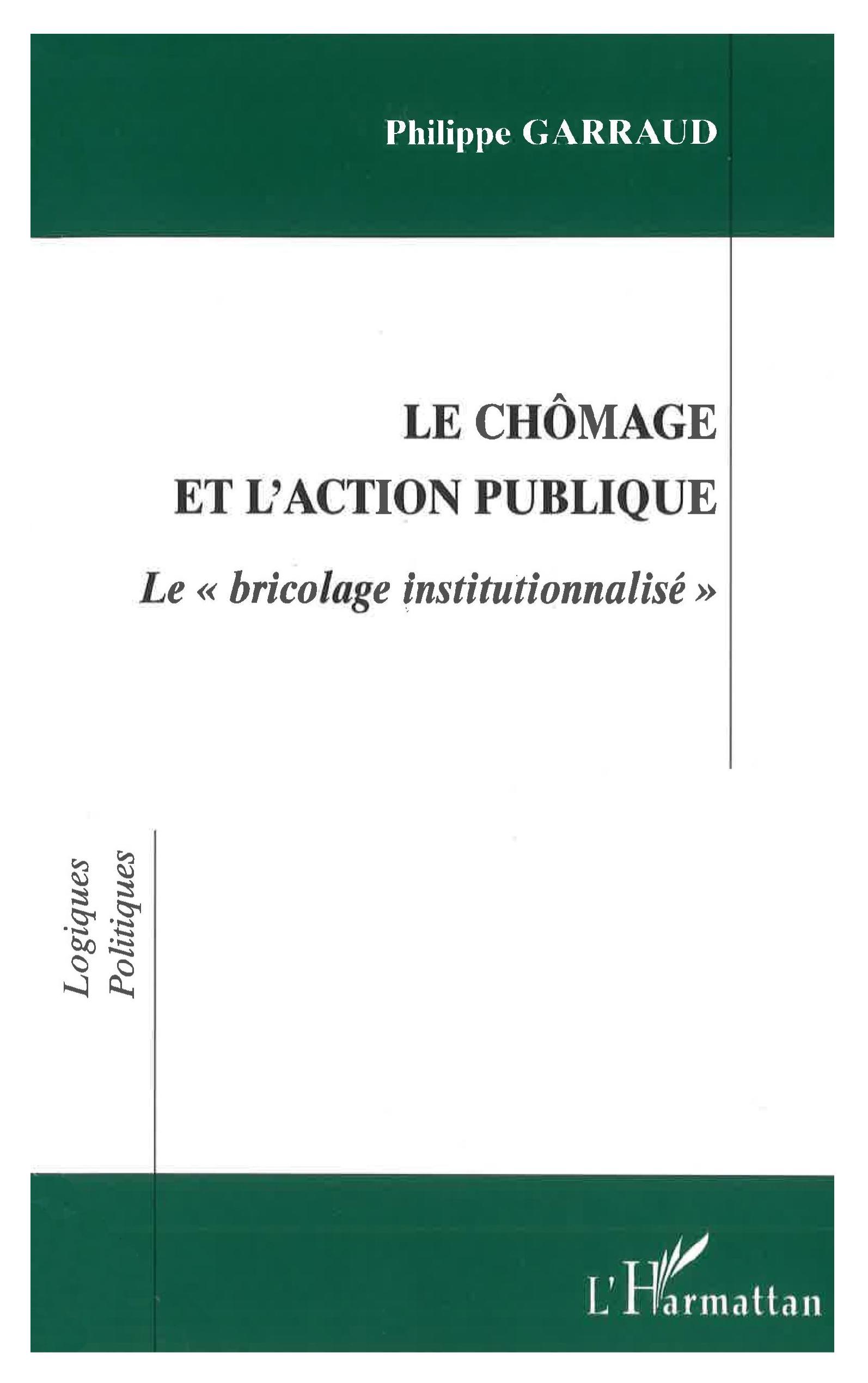 CHOMAGE ET L'ACTION PUBLIQUE, Le " bricolage institutionnalisé " (9782738488091-front-cover)