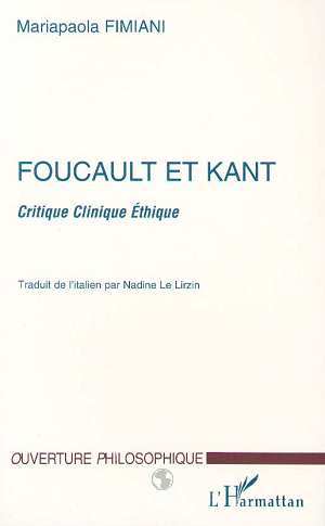 FOUCAULT ET KANT, Critique Clinique Éthique (9782738472113-front-cover)