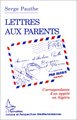 Lettre aux parents, Correspondance d'un appelé en Algérie (9782738418739-front-cover)