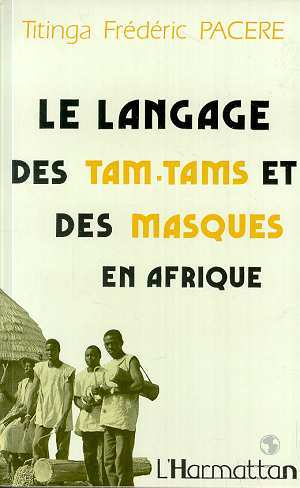 Le langage des tam-tams et des masques en Afrique (9782738412270-front-cover)